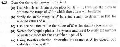 Solved 6.27 Consider the system given in Fig. 6,91 (a) Use | Chegg.com