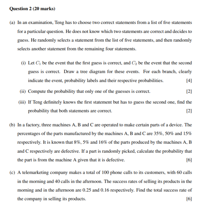 Solved Question 2 (20 marks) (a) In an examination, Teng has | Chegg.com