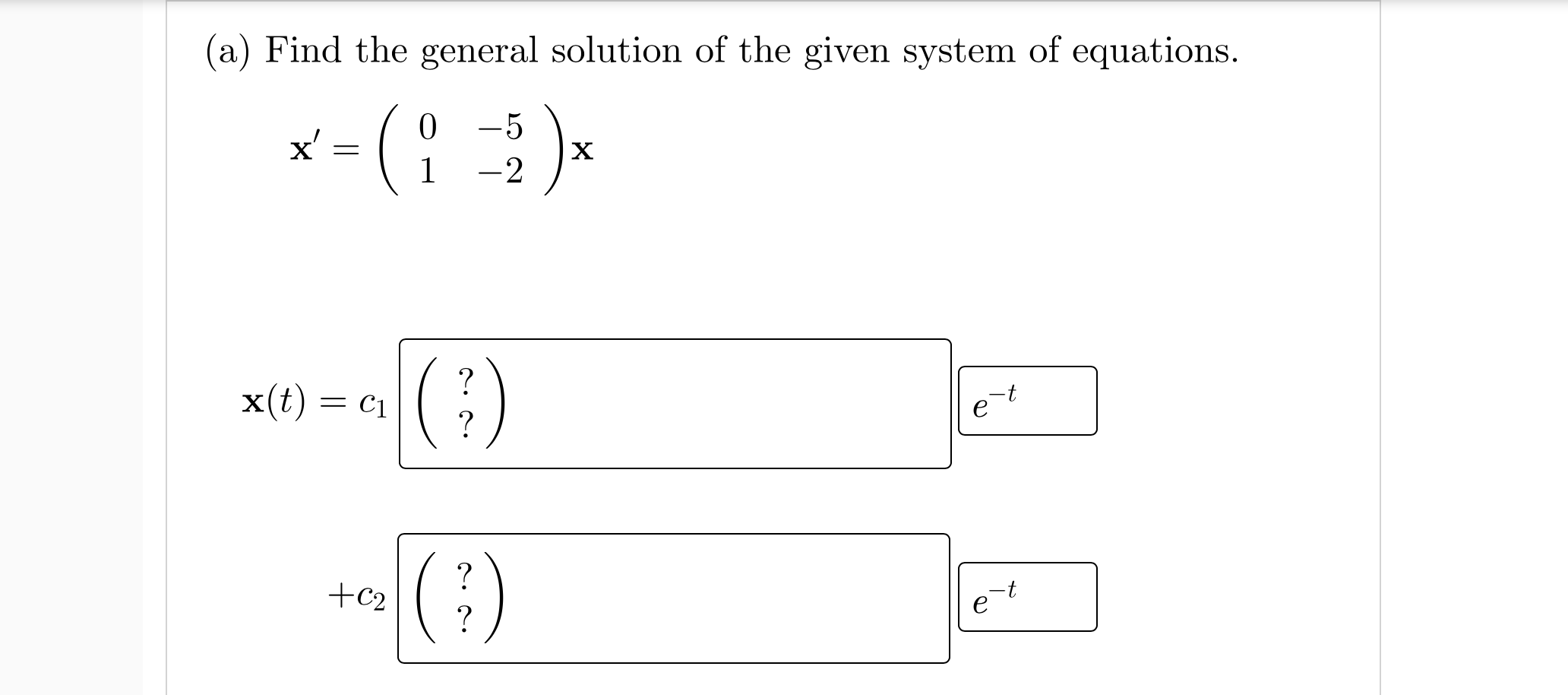 Solved A Find The General Solution Of The Given System Of