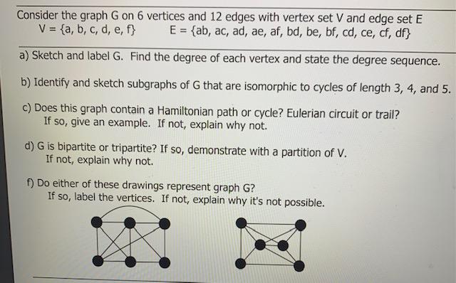 Solved Consider The Graph G On 6 Vertices And 12 Edges Wi Chegg Com