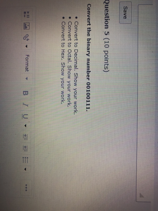 Solved Save Question 5 (10 points) Convert the binary number | Chegg.com