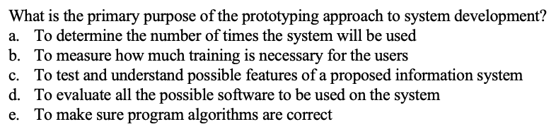 Solved What is the primary purpose of the prototyping | Chegg.com