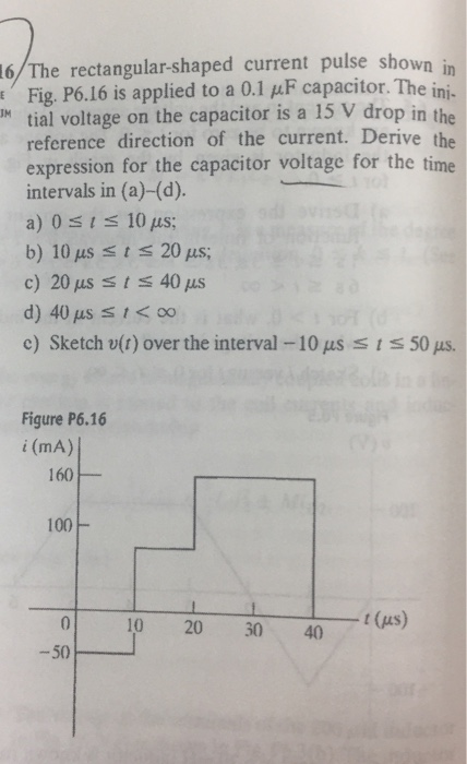 Solved rectangular-shaped current pulse shown in Fig. P6.16 | Chegg.com