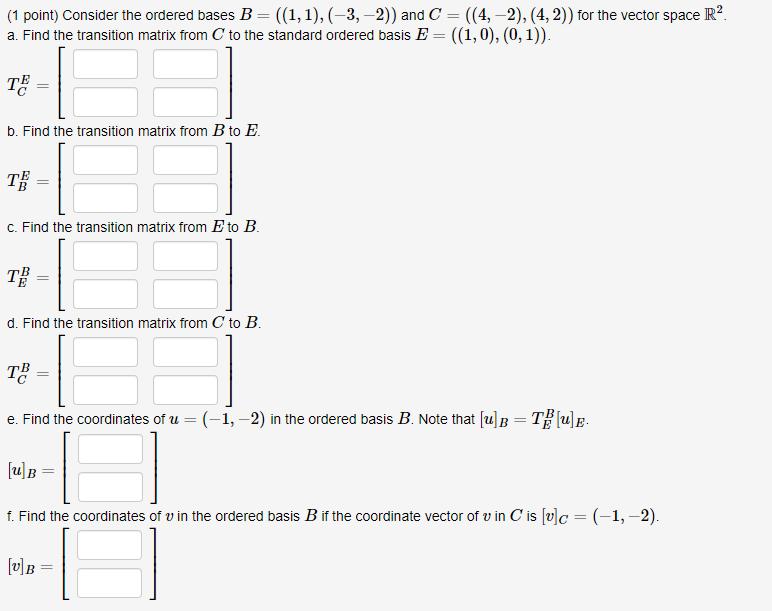 Solved (1 point) Consider the ordered bases \( | Chegg.com