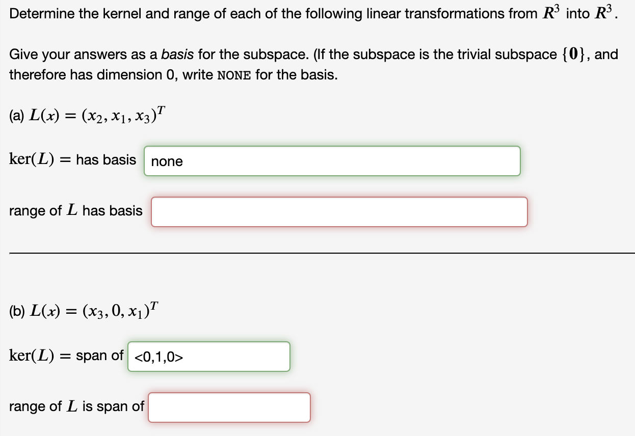 Solved Determine The Kernel And Range Of Each Of The Foll Chegg Com