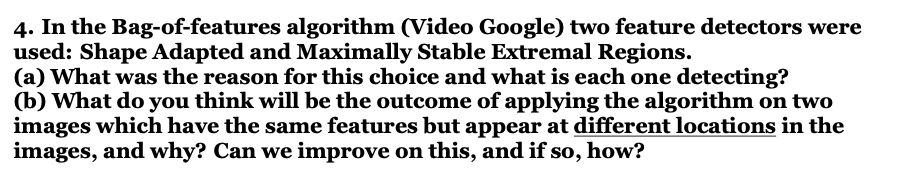 Solved 4. In the Bag-of-features algorithm (Video Google) | Chegg.com