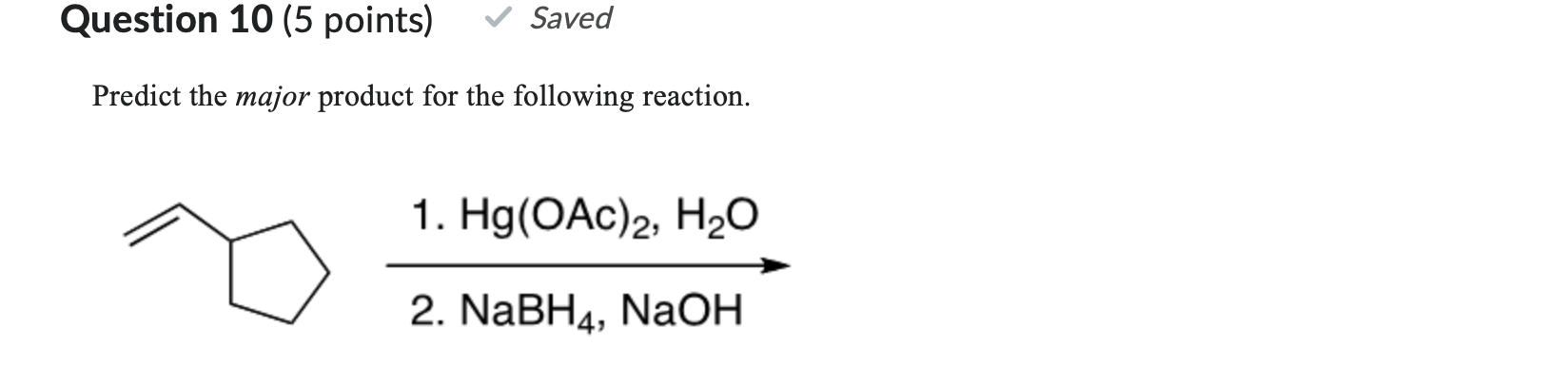 Solved Predict the major product for the following reaction. | Chegg.com