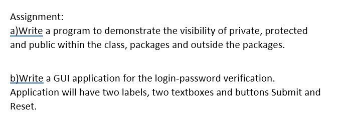 Solved Assignment: a)Write a program to demonstrate the | Chegg.com