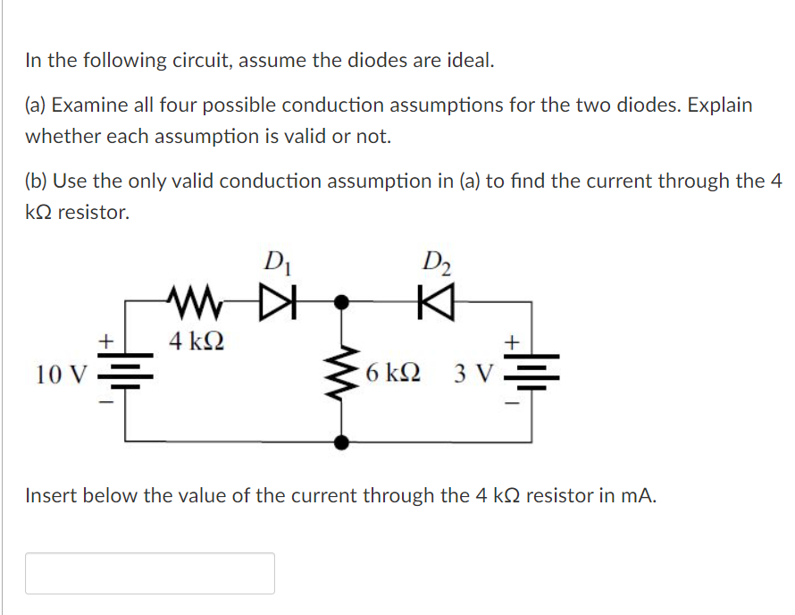 Solved In The Following Circuit, Assume The Diodes Are | Chegg.com