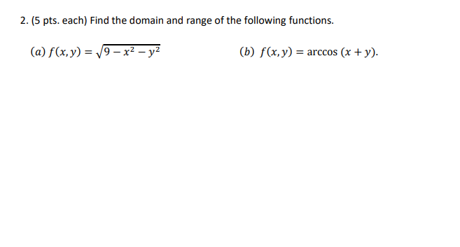 Solved 2. (5 Pts. Each) Find The Domain And Range Of The | Chegg.com