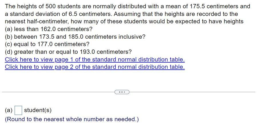 Solved The heights of 500 students are normally distributed | Chegg.com