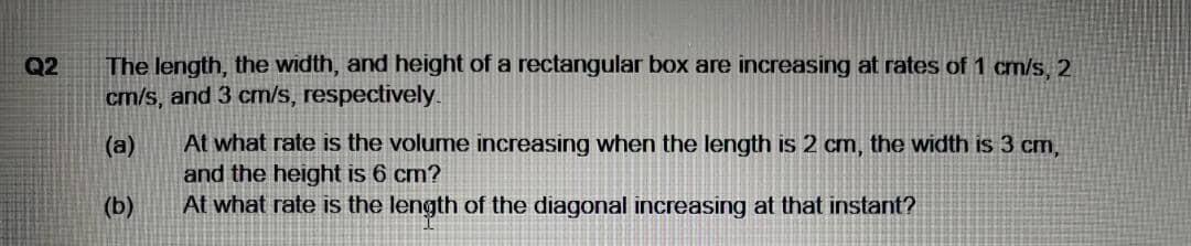 Solved Q2 The length, the width, and height of a rectangular | Chegg.com