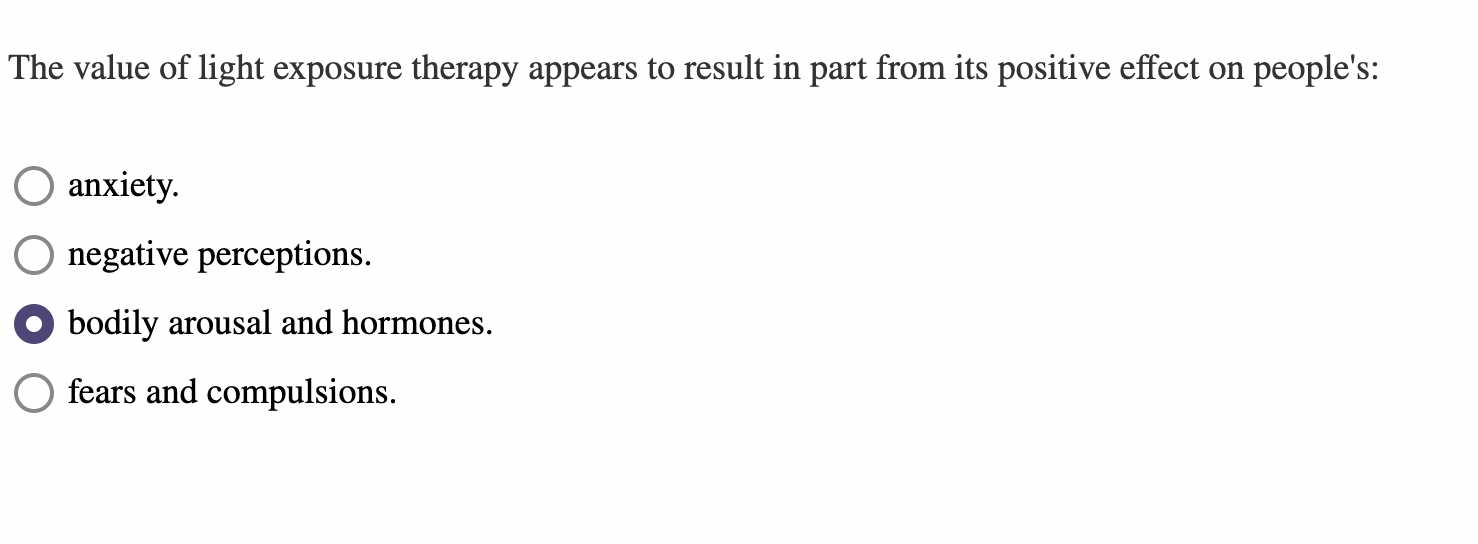 Solved The value of light exposure therapy appears to result