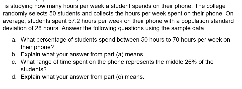 Solved is studying how many hours per week a student spends | Chegg.com
