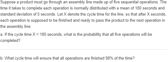 Solved Suppose a product must go through an assembly line | Chegg.com