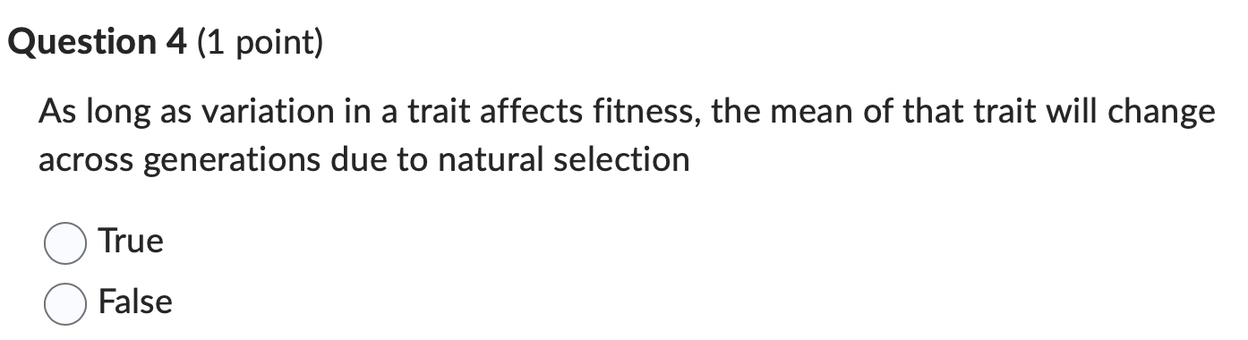 Solved As long as variation in a trait affects fitness, the | Chegg.com