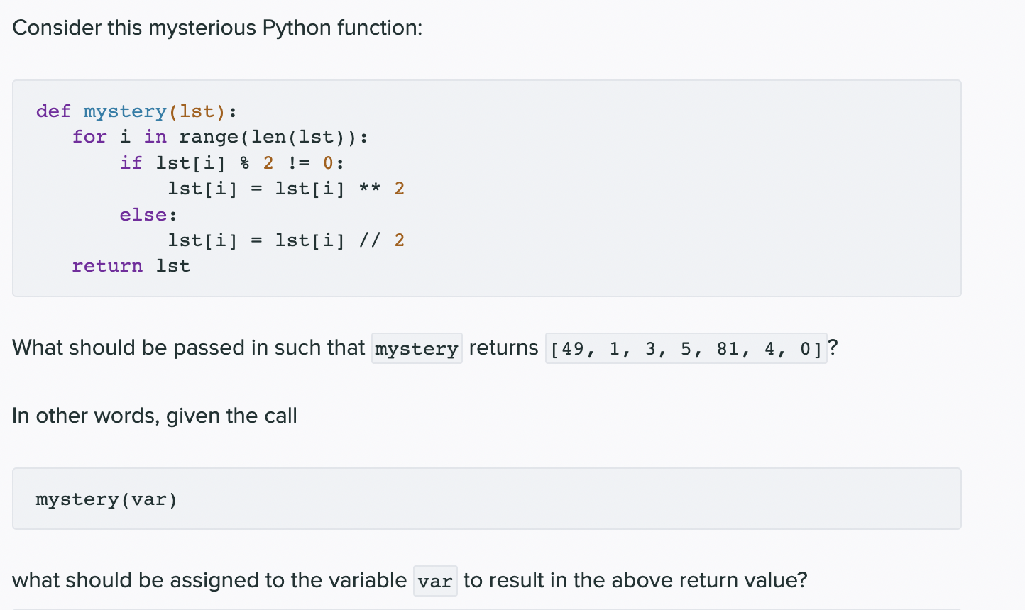 Solved Consider this mysterious Python function: def | Chegg.com