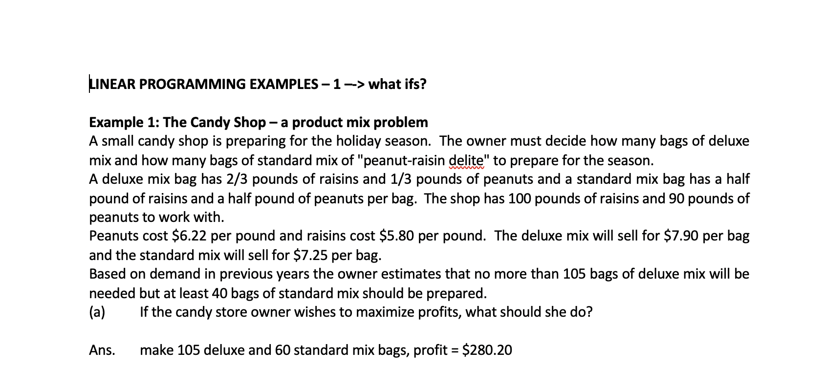 Solved LINEAR PROGRAMMING EXAMPLES - 1 --> what ifs? Example | Chegg.com