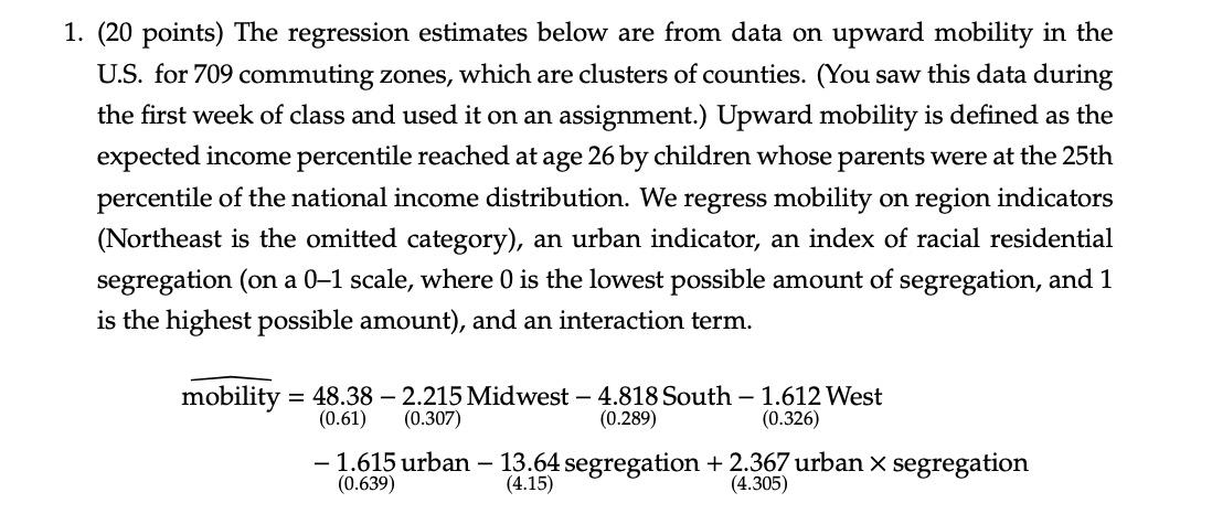 Solved 1. (20 points) The regression estimates below are | Chegg.com