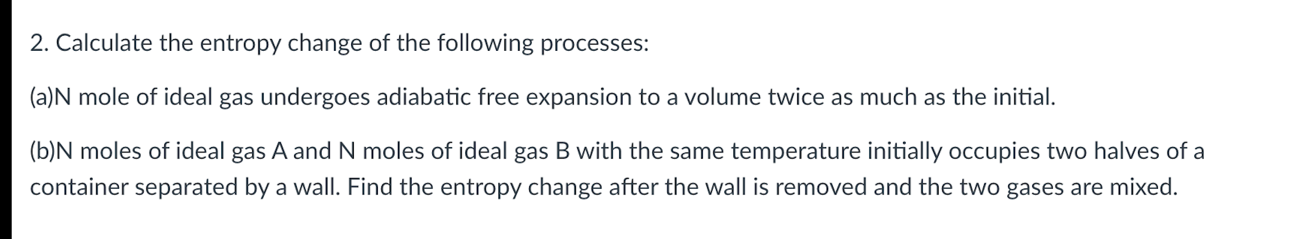 Solved 2. Calculate the entropy change of the following | Chegg.com