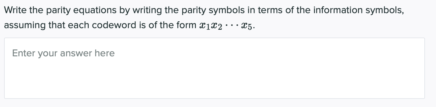 Solved Consider the code given by the following parity check | Chegg.com