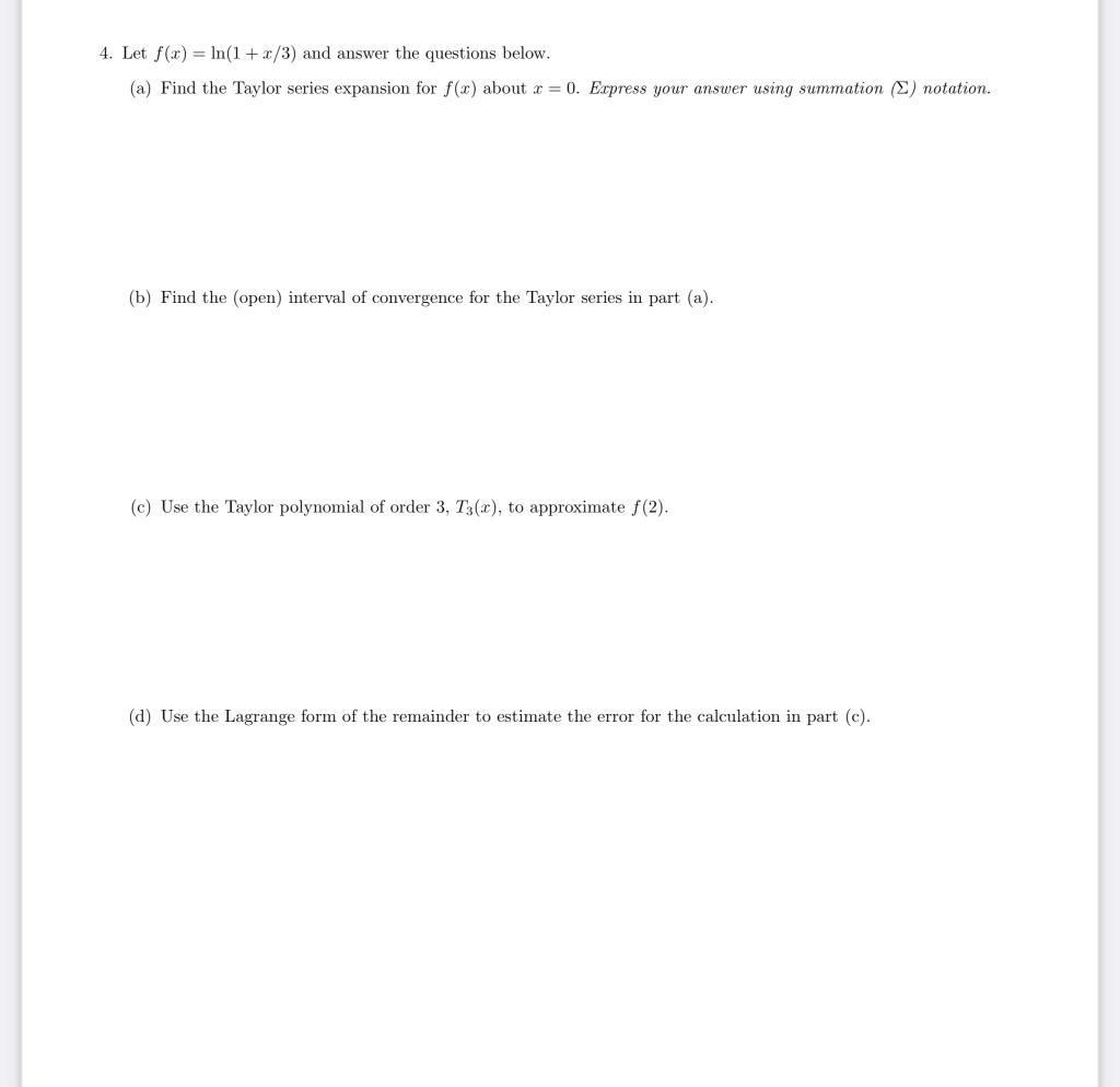 Solved Let f(x)=ln(1+x/3) and answer the questions below. | Chegg.com