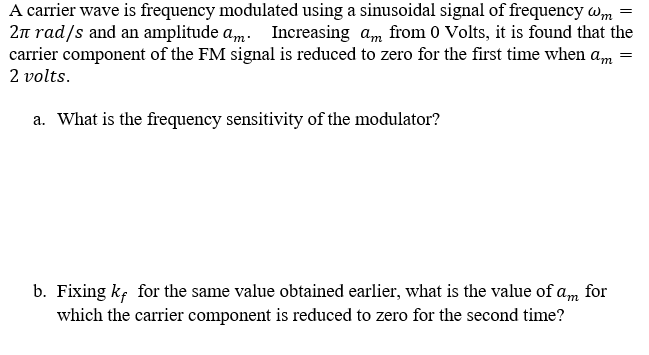 Solved A carrier wave is frequency modulated using a | Chegg.com