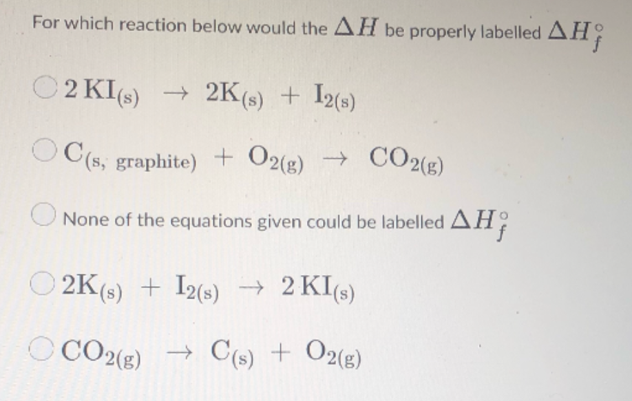 Solved OC(s, graphite) + O2(g) + CO2(g) For which reaction | Chegg.com