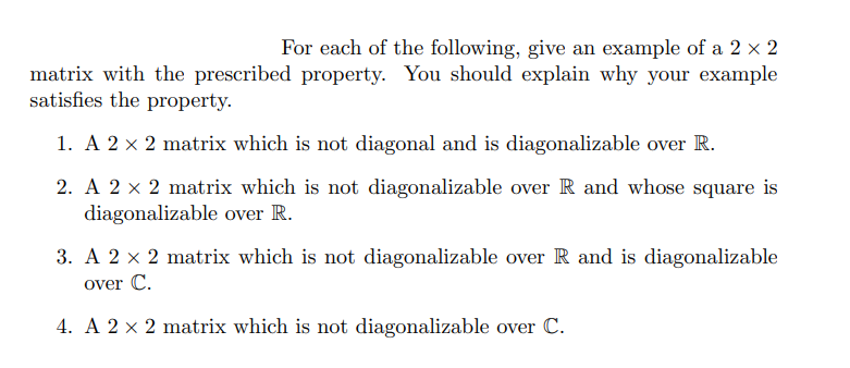 Solved For each of the following, give an example of a 2 x 2 | Chegg.com