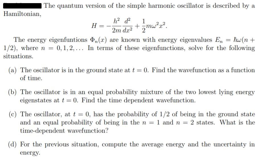 Solved The quantum version of the simple harmonic oscillator | Chegg.com