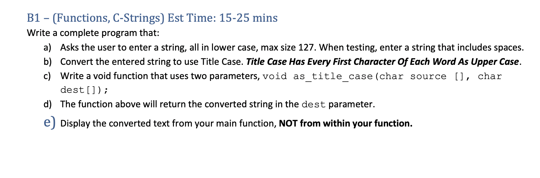Solved B1 – (Functions, C-Strings) Est Time: 15-25 mins | Chegg.com