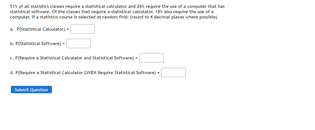 Solved 51% of all statistics classes require a statistical | Chegg.com