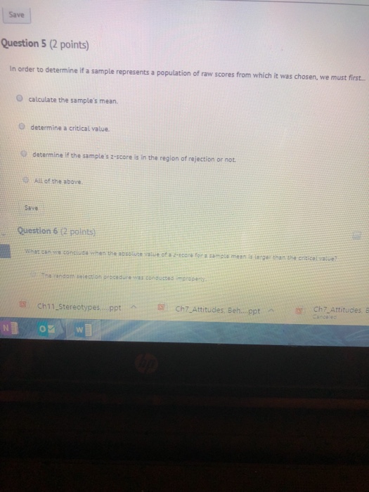 Solved Save Question 5 (2 points) In order to determine if a | Chegg.com