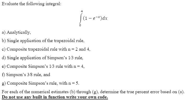 Solved Evaluate The Following Integral: 4 (1 - E-*)dx A) | Chegg.com