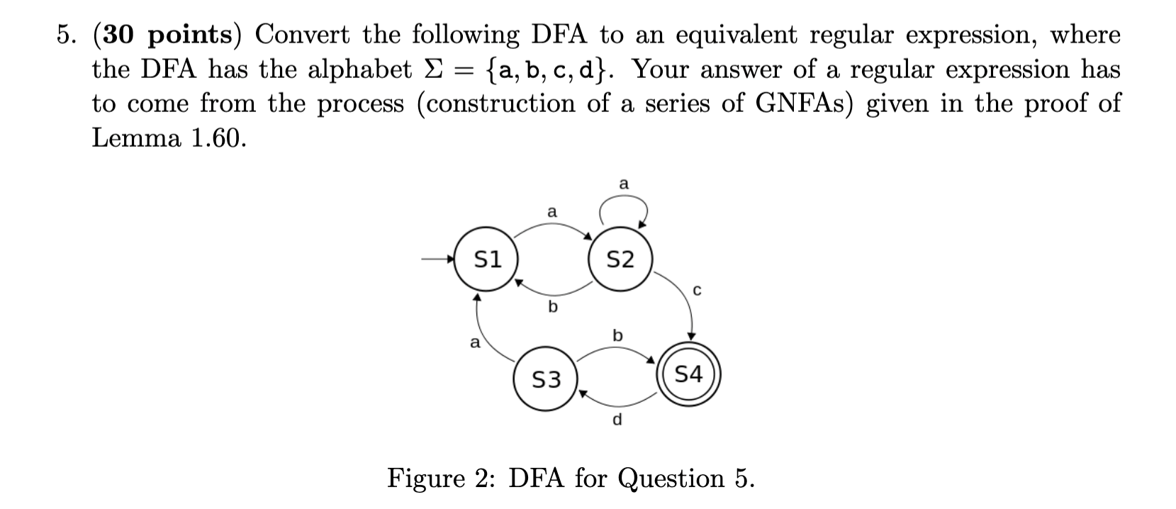 5. (30 points) Convert the following DFA to an | Chegg.com