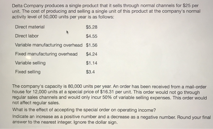 Solved Delta Company produces a single product that it sells | Chegg.com