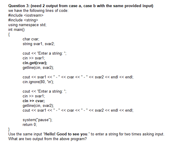 Solved Question 3: (need 2 output from case a, case b with | Chegg.com