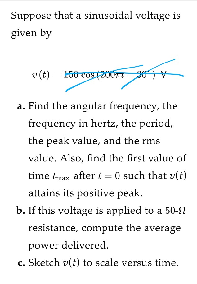 Solved Suppose that a sinusoidal voltage is given by 0 a. | Chegg.com