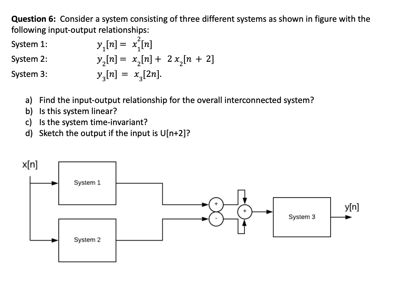 Solved 2 = Question 6: Consider a system consisting of three | Chegg.com