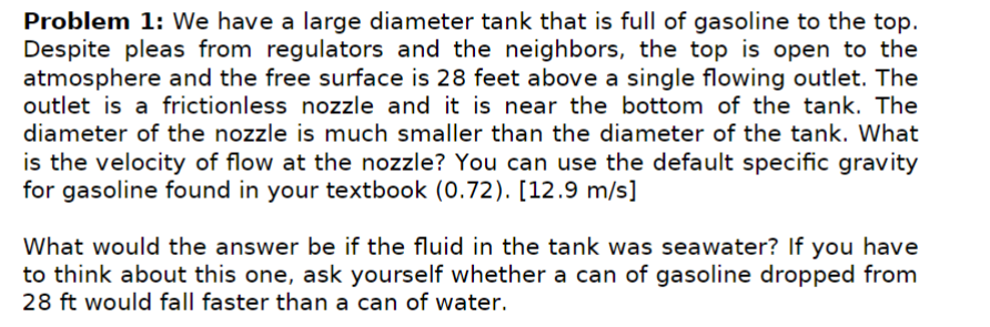 Solved Problem 1: We have a large diameter tank that is full | Chegg.com