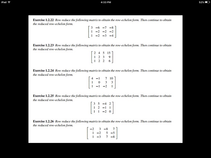 Solved Row reduce the following matrix to obtain the Chegg