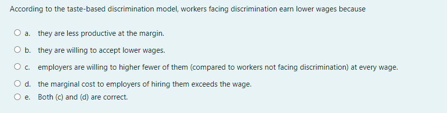 Solved According to the taste-based discrimination model, | Chegg.com