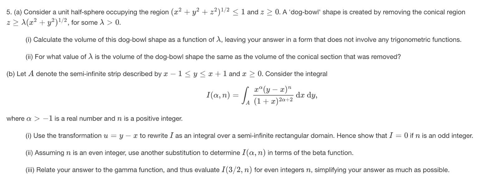 Solved 5. (a) Consider a unit half-sphere occupying the | Chegg.com