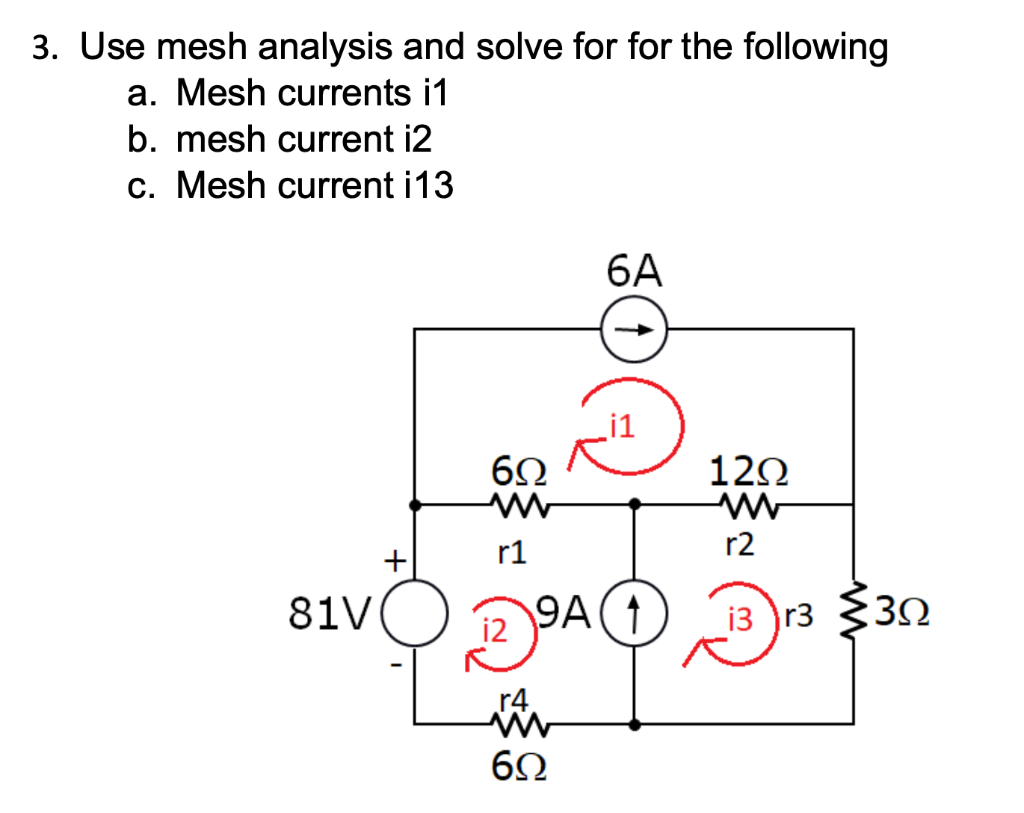 Solved 3. Use mesh analysis and solve for for the following | Chegg.com