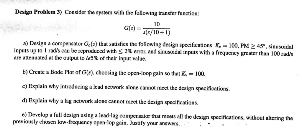 Control System Design Problems Solved Design Problem 3) Consider the system with the | Chegg.com