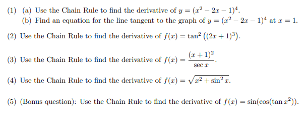 Solved (1) (a) Use the Chain Rule to find the derivative of | Chegg.com