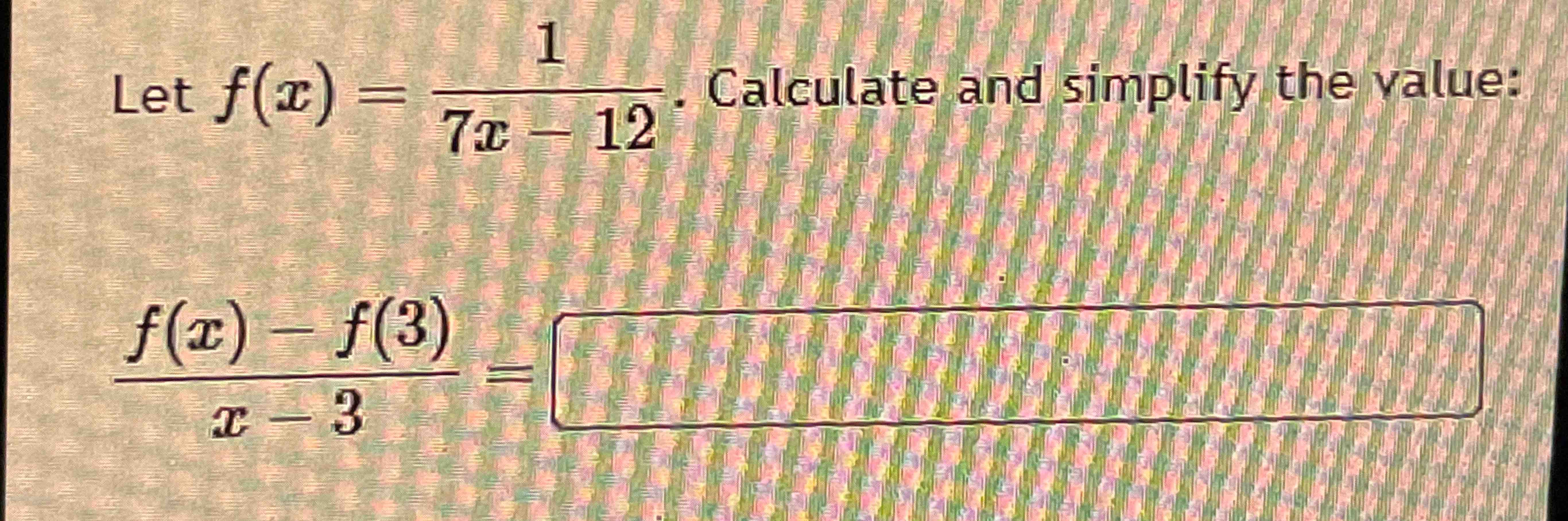 solved-let-f-x-17x-12-calculate-and-simplify-the-chegg