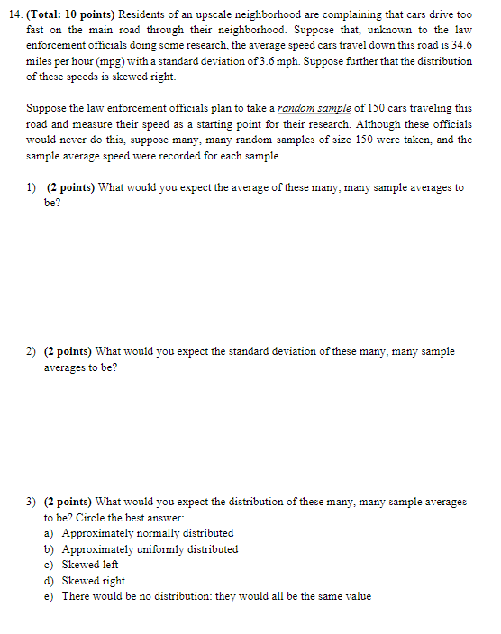 Solved 14. (Total: 10 points) Residents of an upscale | Chegg.com