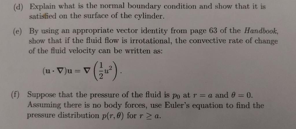 (d) Explain what is the normal boundary condition and show that it is satisfied on the surface of the cylinder.
(e) By using 