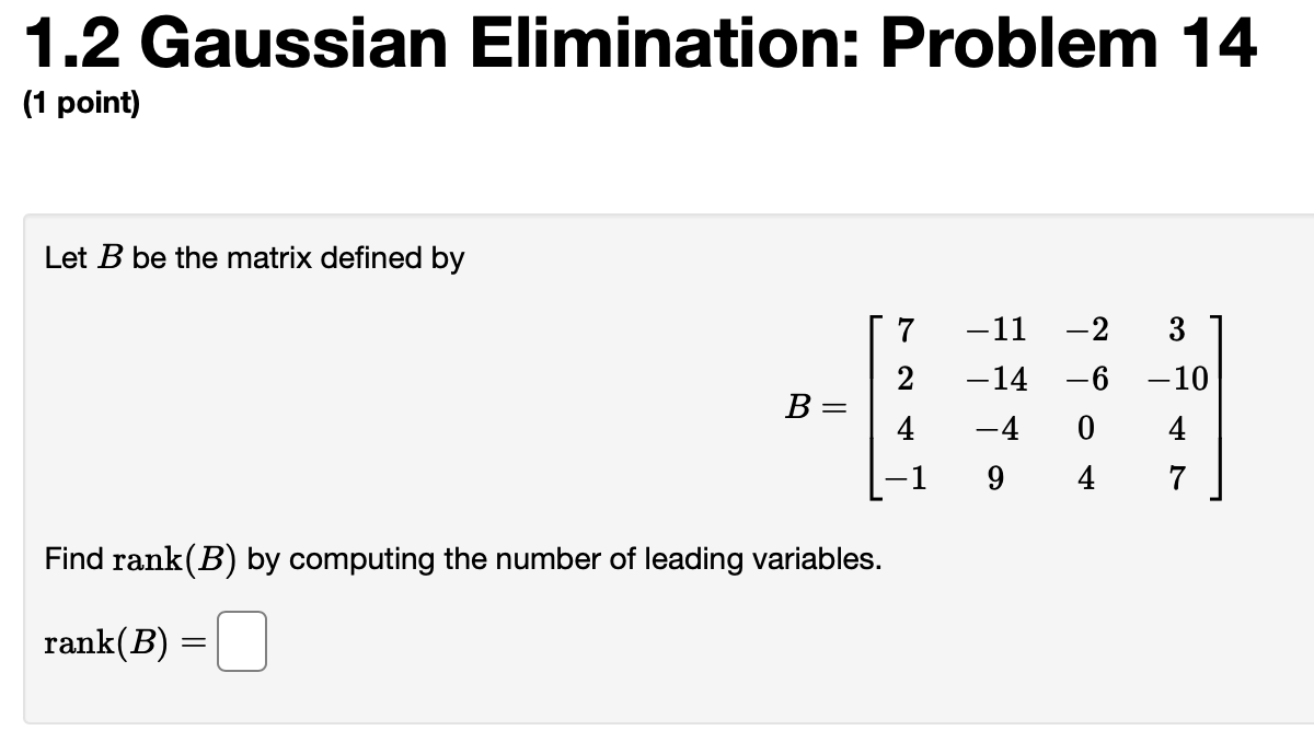 Solved 1.2 Gaussian Elimination: Problem 14 (1 Point) Let B | Chegg.com